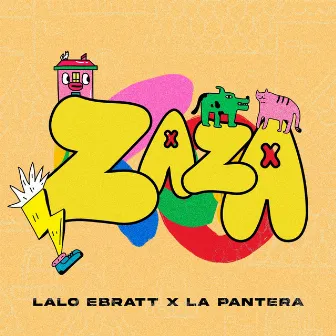 ZAZA by La Pantera