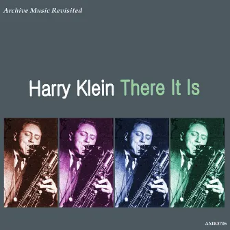 There It Is by Harry Klein