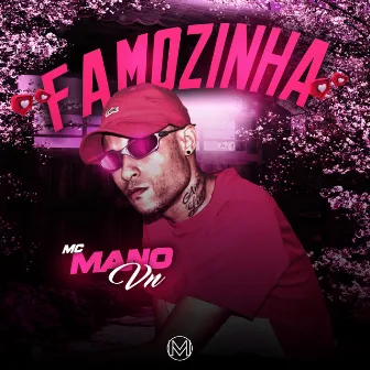 Famozinha by MC Mano VN