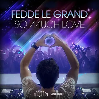 So Much Love by Fedde Le Grand