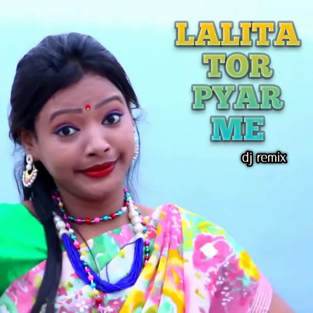 Lalita Tor Pyar me