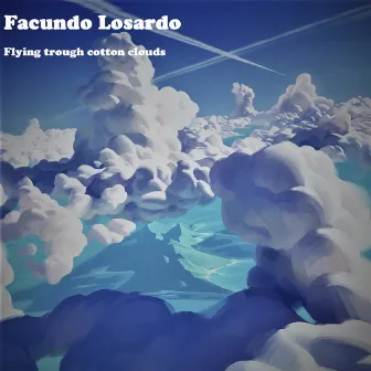 Flying trough cotton clouds by Facundo Losardo