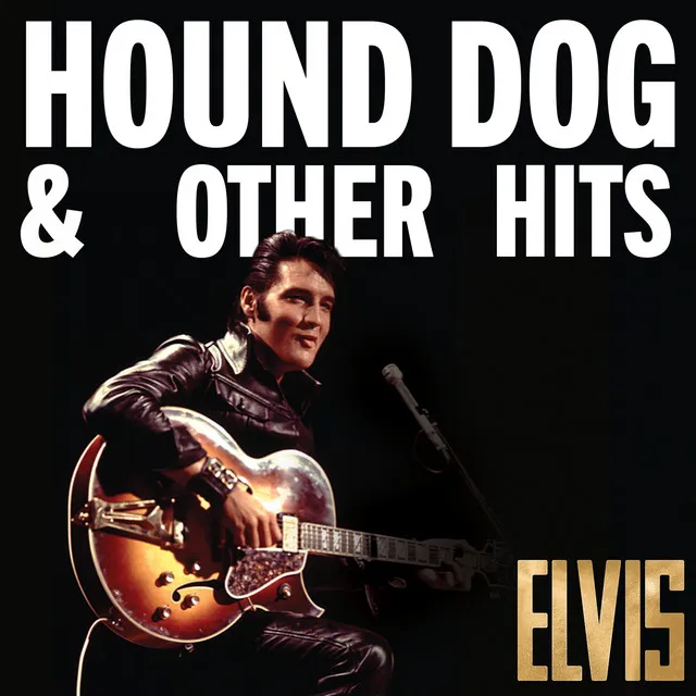 Elvis: Hound Dog & Other Hits Album Image