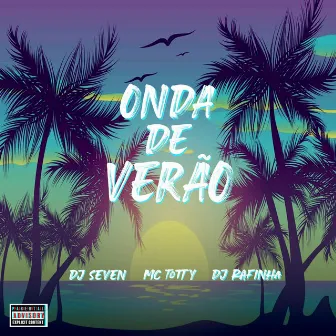 Onda de Verão by MC Totty