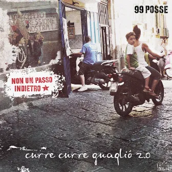 Curre Curre Guagliò 2.0 by 99 Posse