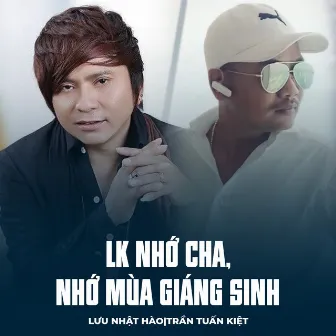 LK Nhớ Cha, Nhớ Mùa Giáng Sinh by Trần Tuấn Kiệt