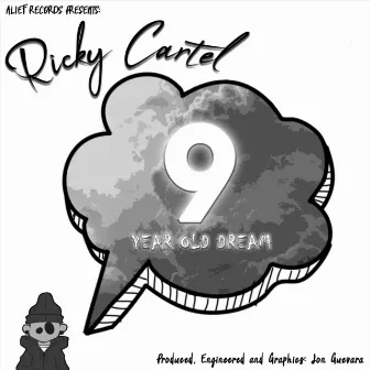 9 Year Old Dream by Ricky Cartel