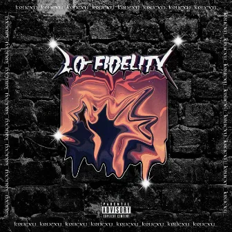 LO-FIDELITY by Krucxy_