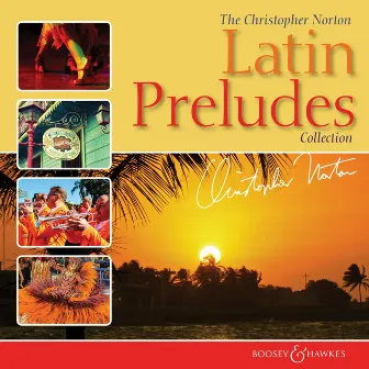 The Christopher Norton Latin Preludes Collection by Christopher Norton