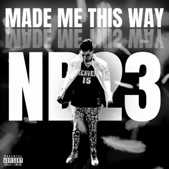 Made me this way by Nb23