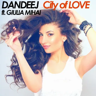 City of Love (feat. Giulia Mihai) by Dandeej