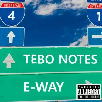 E Way by Tebo Notes