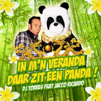 In M'n Veranda Daar Zit Een Panda (feat. Jacco Ricardo) by DJ Torres