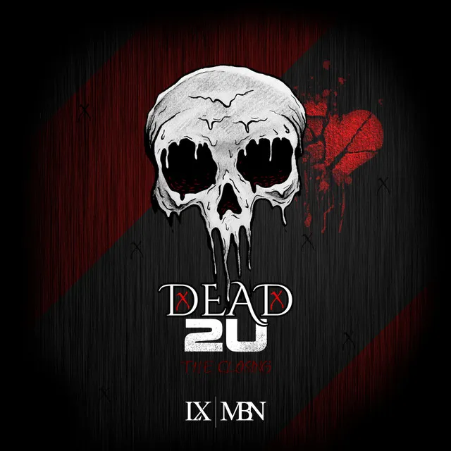 Dead2u the Closing