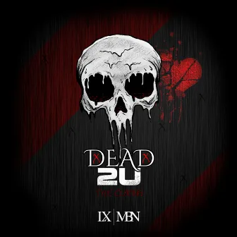 Dead2u the Closing by Elijah 