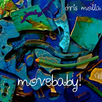 Movebaby! The Soundtrack to the Classes by Chris Molla