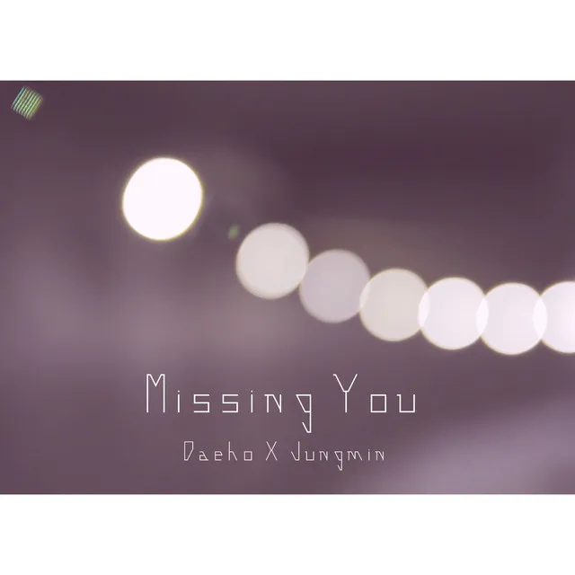 그리워해요 Missing You