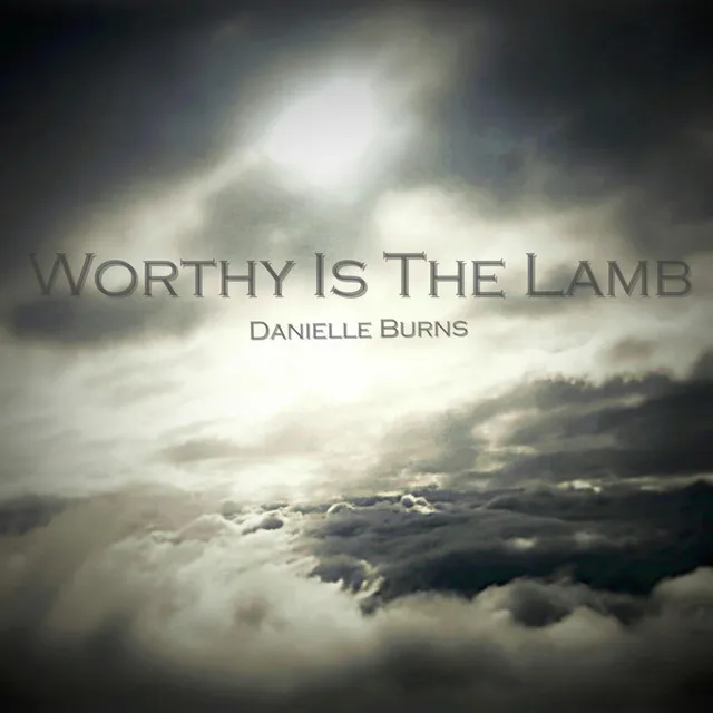 Worthy Is the Lamb