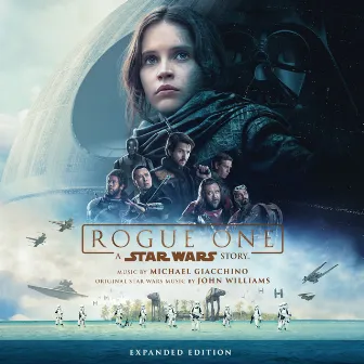 Rogue One: A Star Wars Story (Original Motion Picture Soundtrack/Expanded Edition) by Michael Giacchino