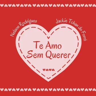 Te Amo Sem Querer by Nelson Rodrigues NT