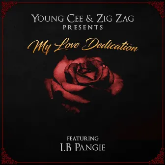 My Love Dedication by Young Cee