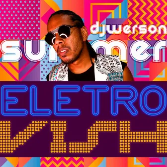 Summer Eletro Vish by DJ Werson