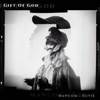 Gift Of GOD by Mawcom X