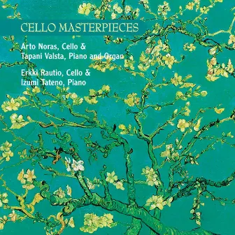 Cello Masterpieces by Tapani Valsta