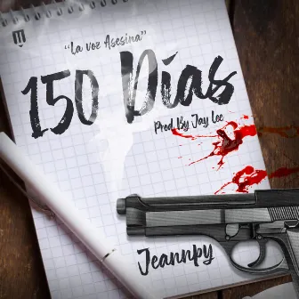 150 Días by Jeannpy