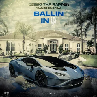 Ballin' In LA by Ceebo Tha Rapper