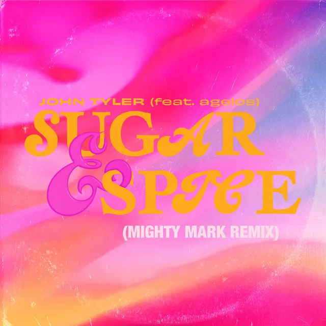 Sugar & Spice - Mighty Mark Remix