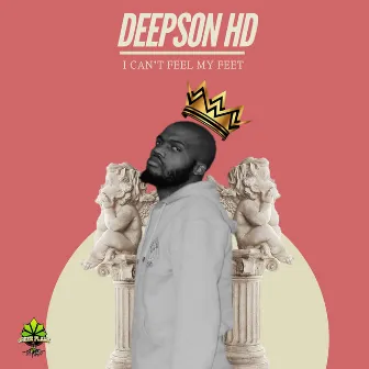 I can't feel my feet by Deepson HD