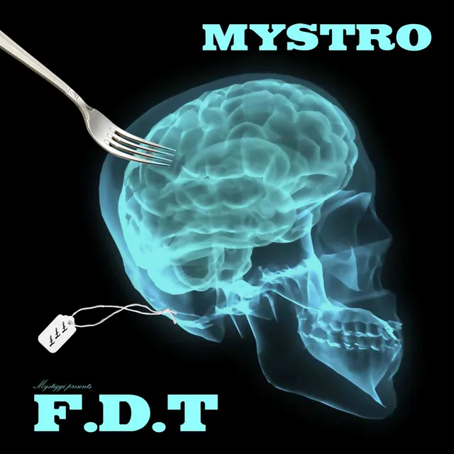 Mystro Presents F.D.T.