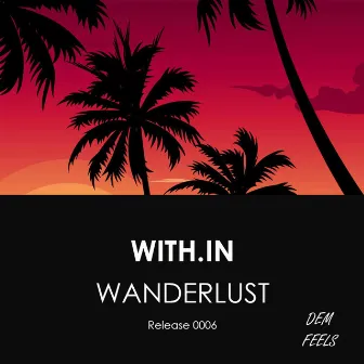 Wanderlust by Within