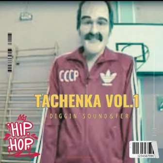 TACHENKA, Vol. 1 by Diggin' Sound