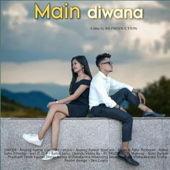 Main Diwana by Anurag Kumar