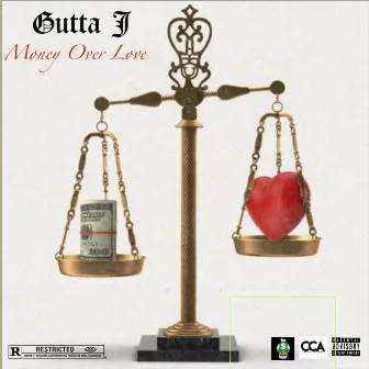 Money Over Love by Gutta J