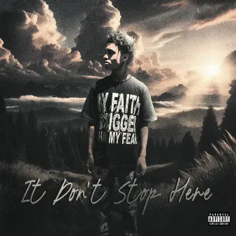 It Don’t Stop Here by Luh Jr