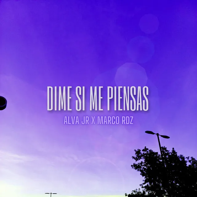 Dime Si Me Piensas