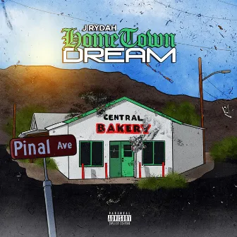 HomeTown Dream by J Rydah