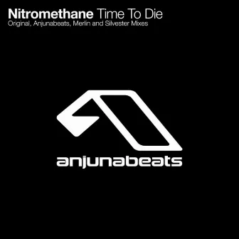 Time To Die by Nitromethane