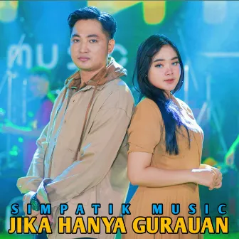 Jika Hanya Gurauan by SIMPATIK MUSIC