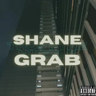 GRAB by Shane