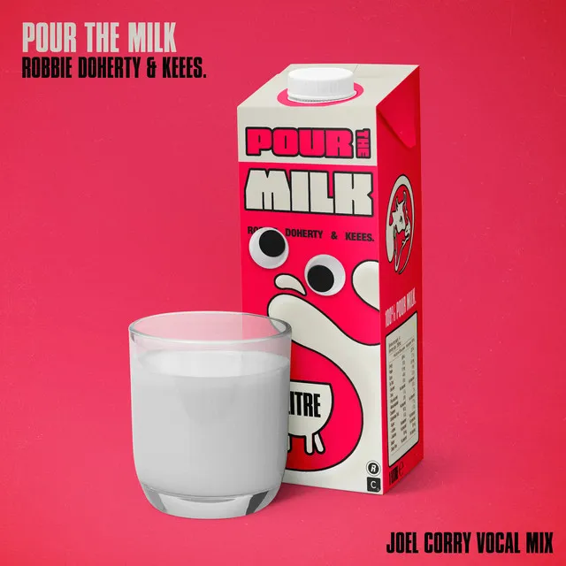 Pour the Milk - Joel Corry Vocal Mix