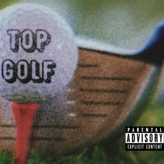 Top Golf Freestyle by Dolla Boy