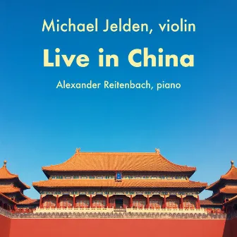 Live in China by Michael Jelden