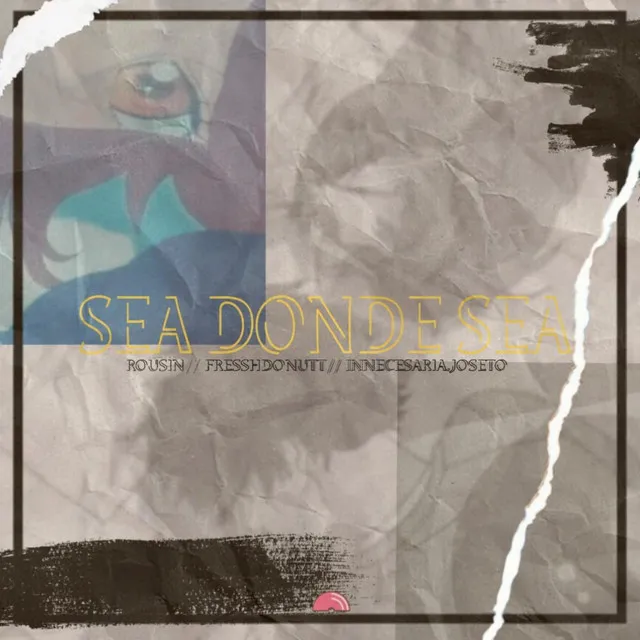 Sea Donde Sea