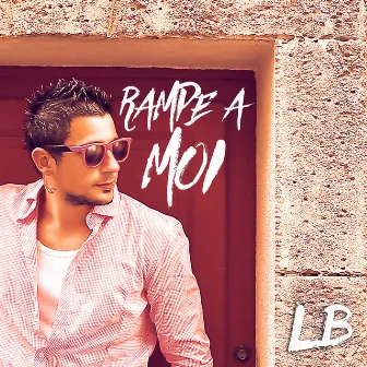 Rampe a moi by LB