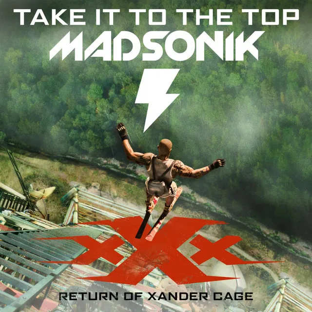 Take It to the Top (Music from the Motion Picture "xXx: Return of Xander Cage")