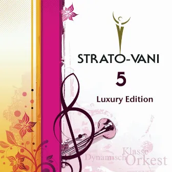 Strato-Vani 5 (Luxury Edition) by Strato-Vani